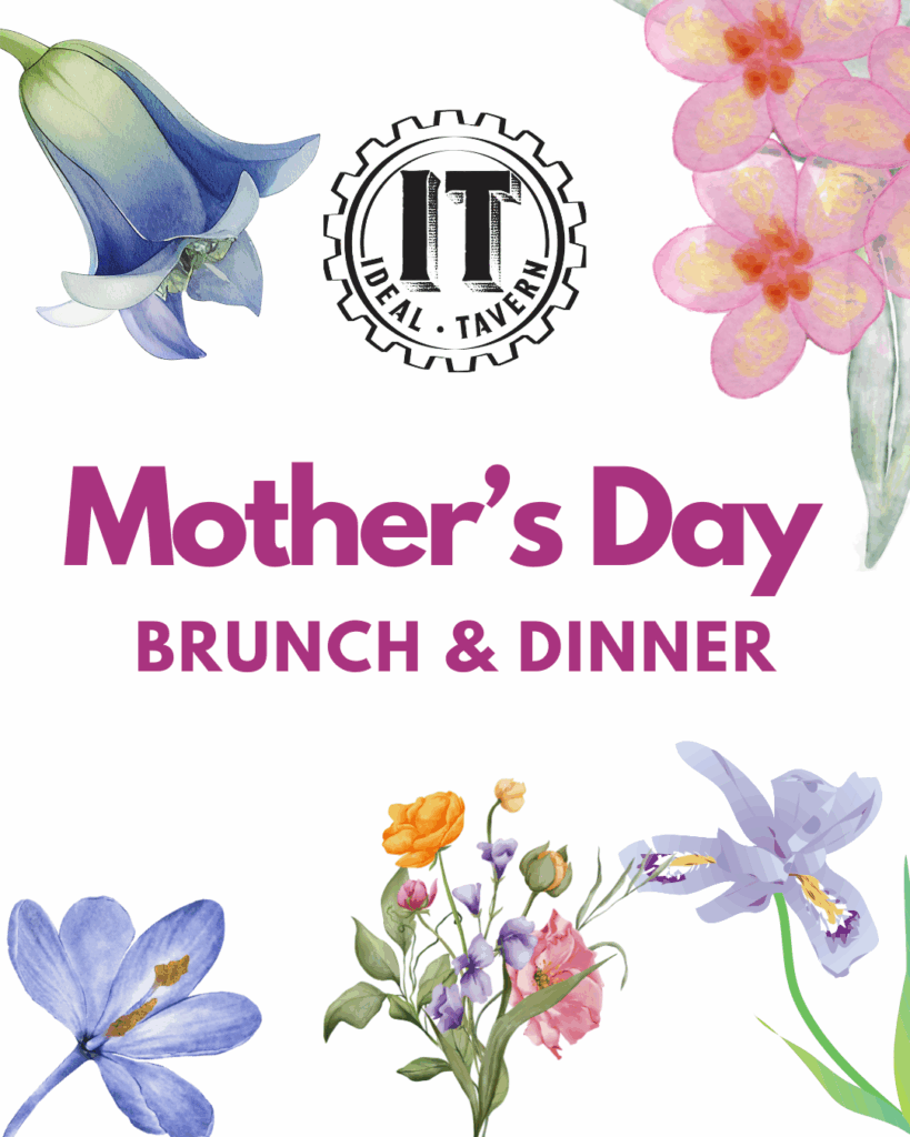 Mothers day at Ideal Tavern